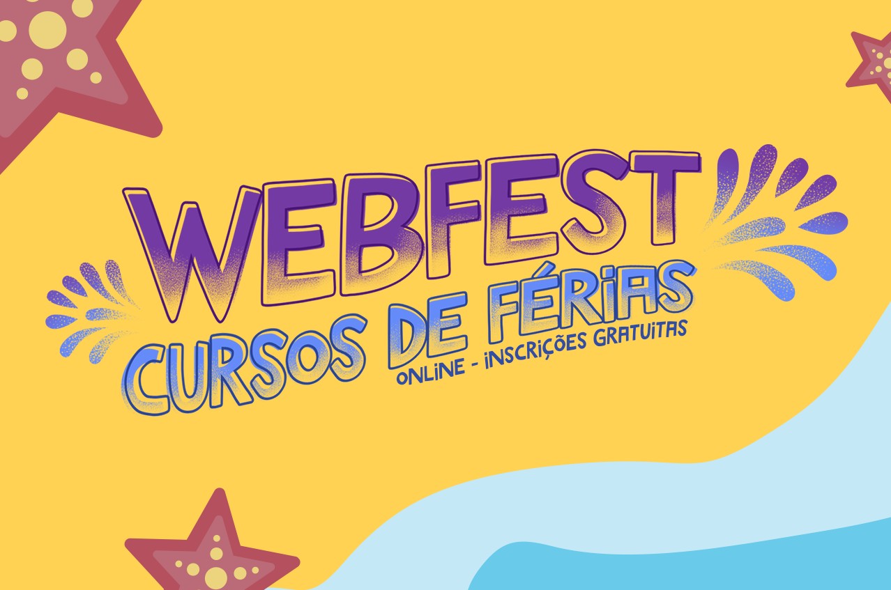 WEBFEST - CURSOS DE FÉRIAS