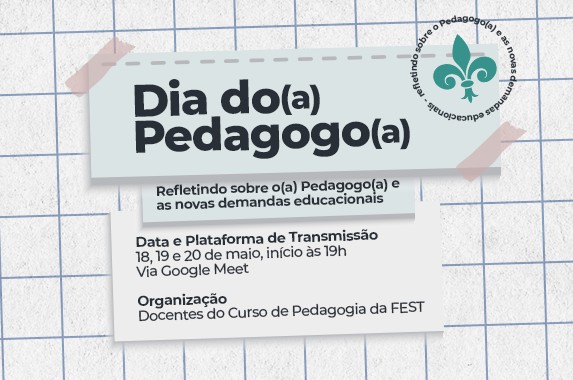 Evento celebra o dia do Pedagogo na Fest