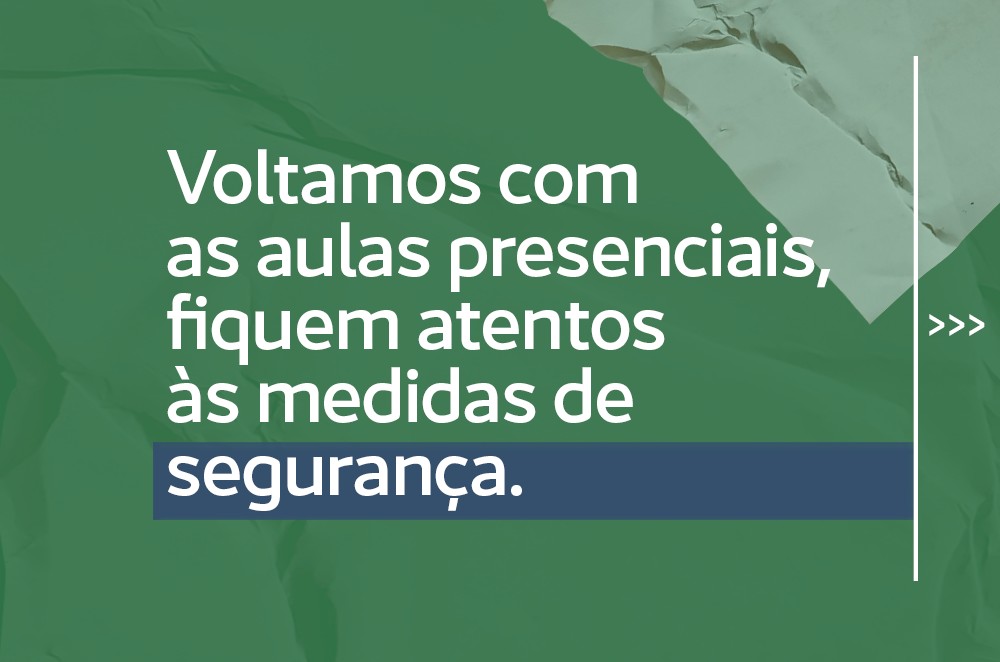 Medidas de segurança para volta às aulas